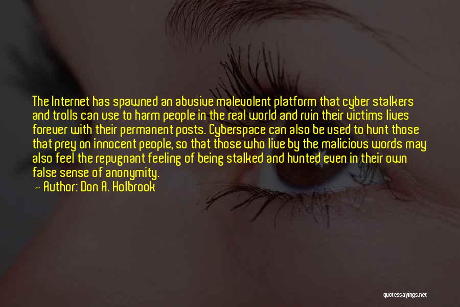 Best Cyber Quotes By Don A. Holbrook Best Cyber Quotes By Don A. Holbrook
