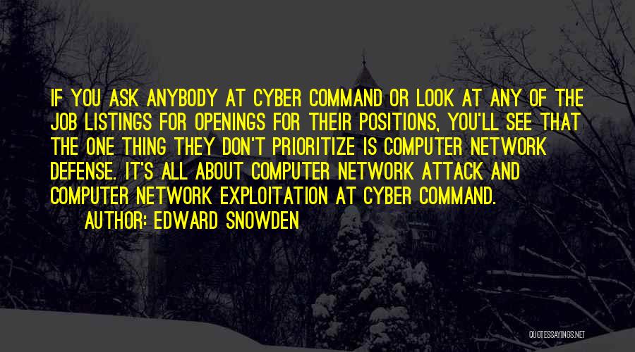 Best Cyber Quotes By Edward Snowden