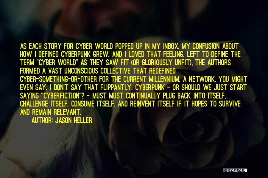 Best Cyber Quotes By Jason Heller Best Cyber Quotes By Jason Heller