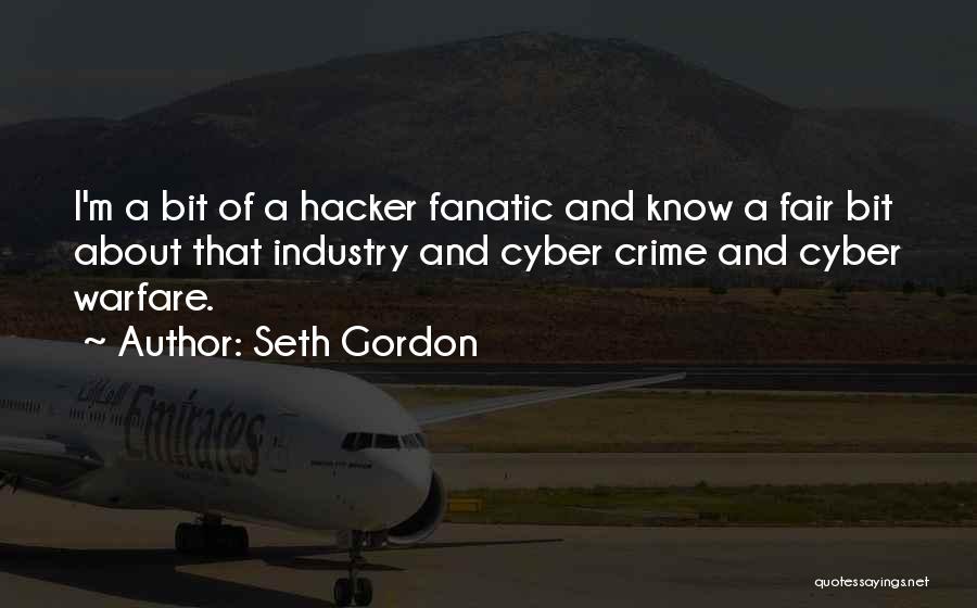 Best Cyber Quotes By Seth Gordon