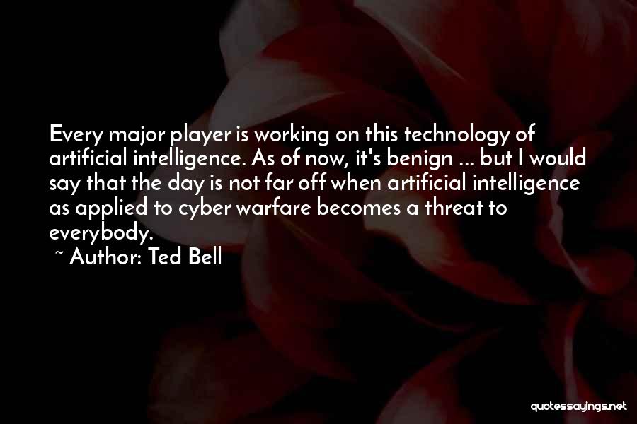 Best Cyber Quotes By Ted Bell