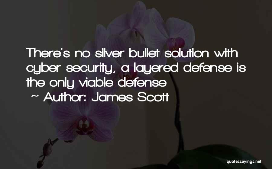 Best Cyber Security Quotes By James Scott