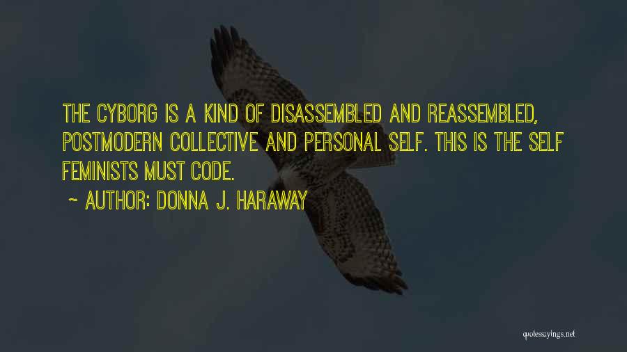 Best Cyborg Quotes By Donna J. Haraway