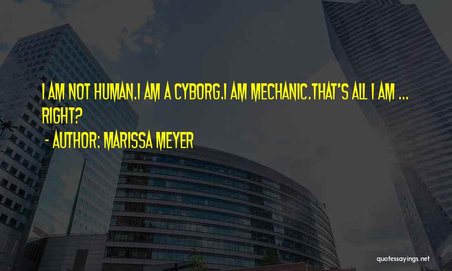 Best Cyborg Quotes By Marissa Meyer