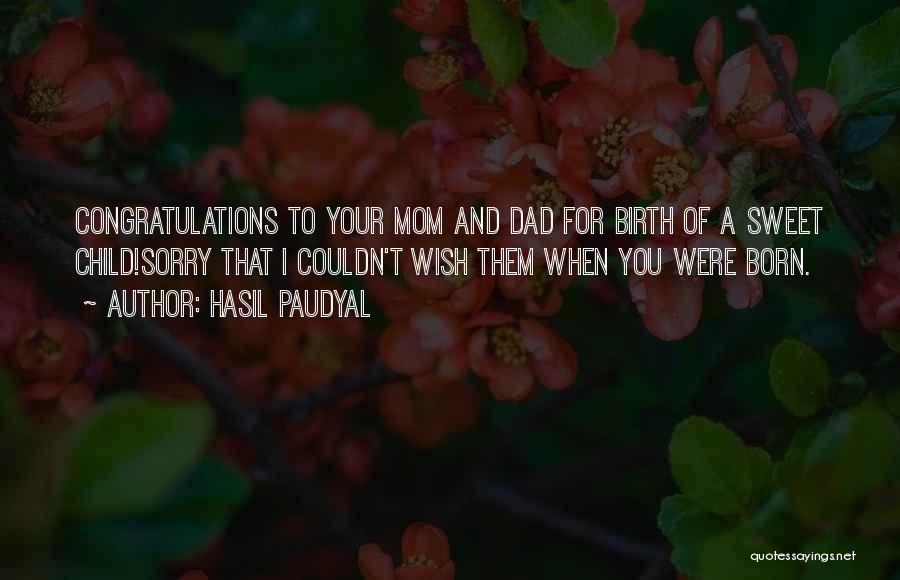 Best Dad Ever Birthday Quotes By Hasil Paudyal