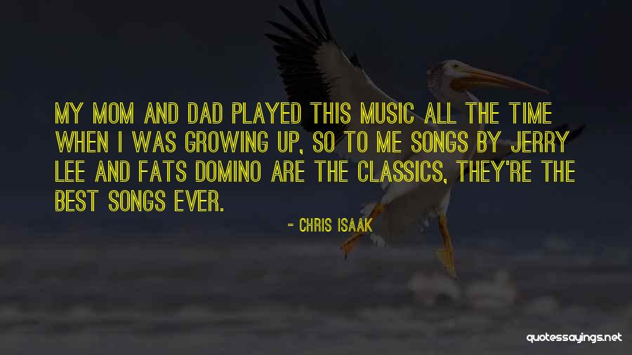 Best Dad Ever Quotes By Chris Isaak