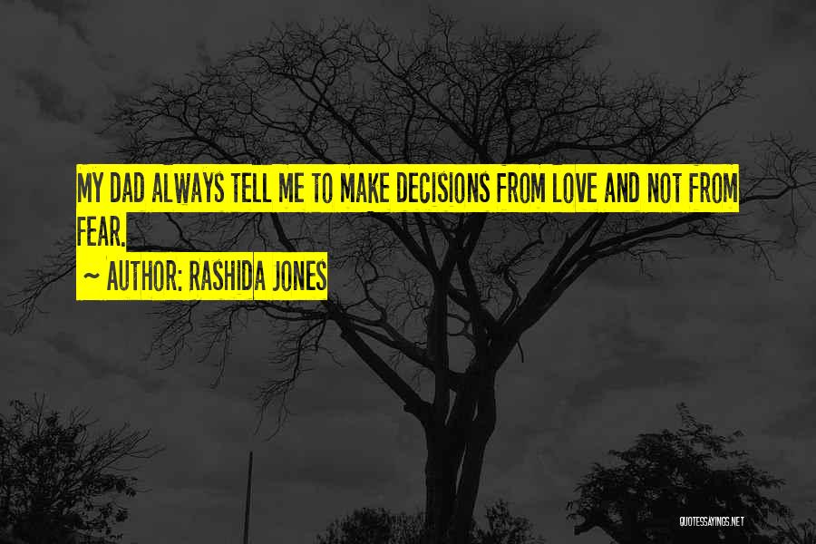 Best Dad Love Quotes By Rashida Jones