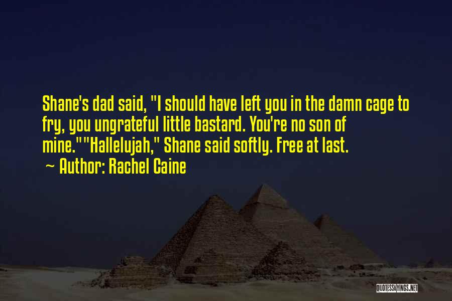 Best Dad To Son Quotes By Rachel Caine