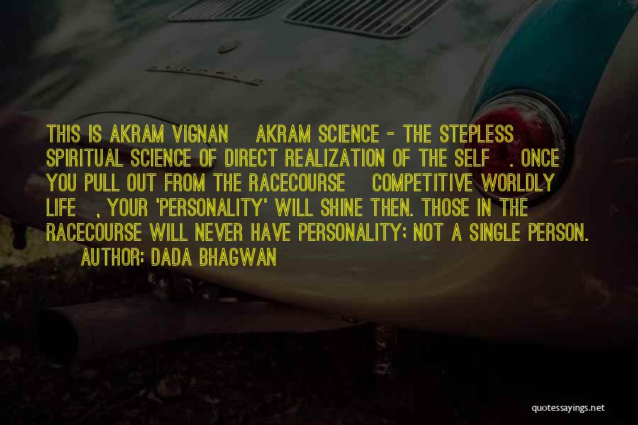 Best Dada Life Quotes By Dada Bhagwan