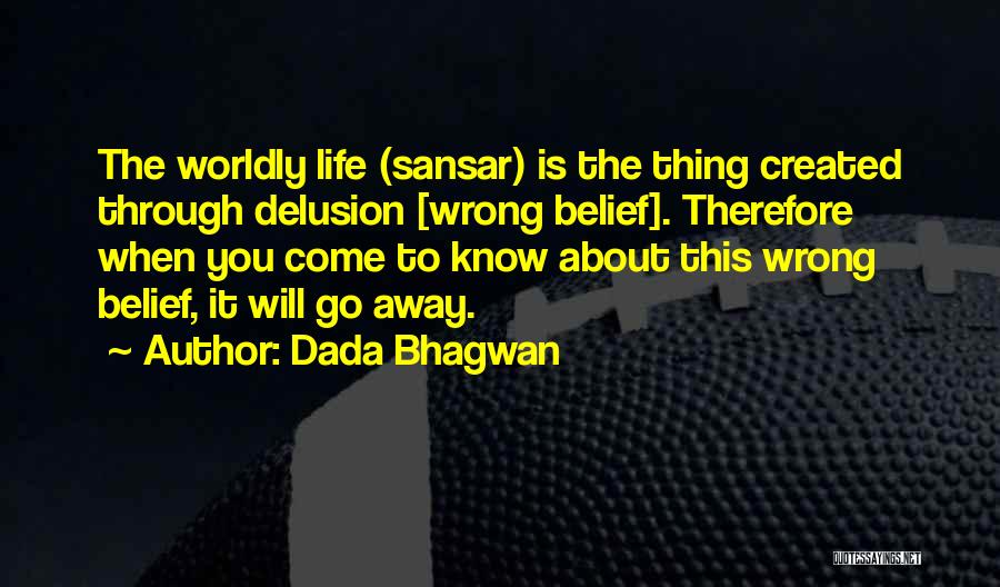 Best Dada Life Quotes By Dada Bhagwan