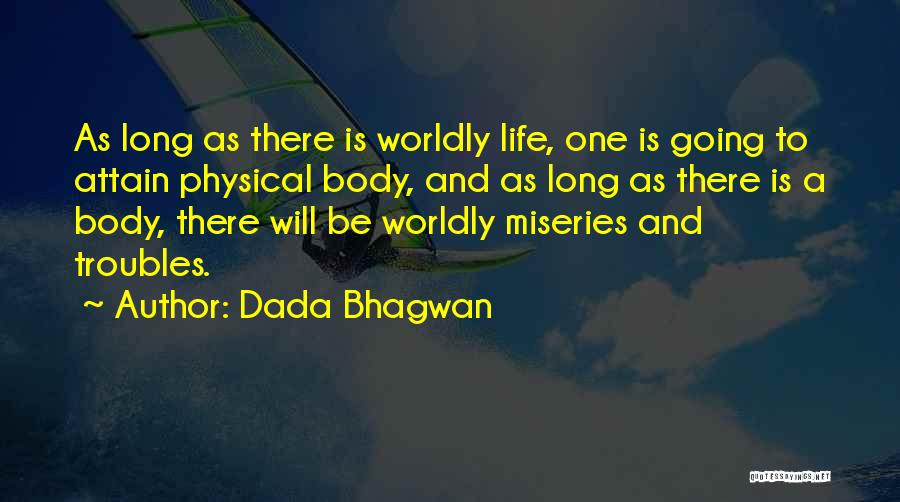 Best Dada Life Quotes By Dada Bhagwan