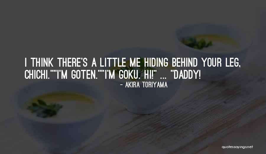 Best Daddy And Son Quotes By Akira Toriyama