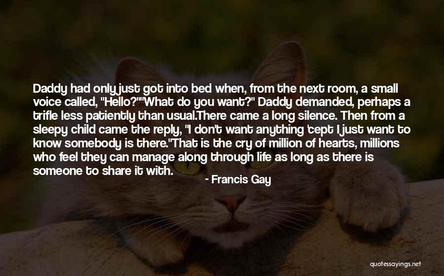 Best Daddy And Son Quotes By Francis Gay