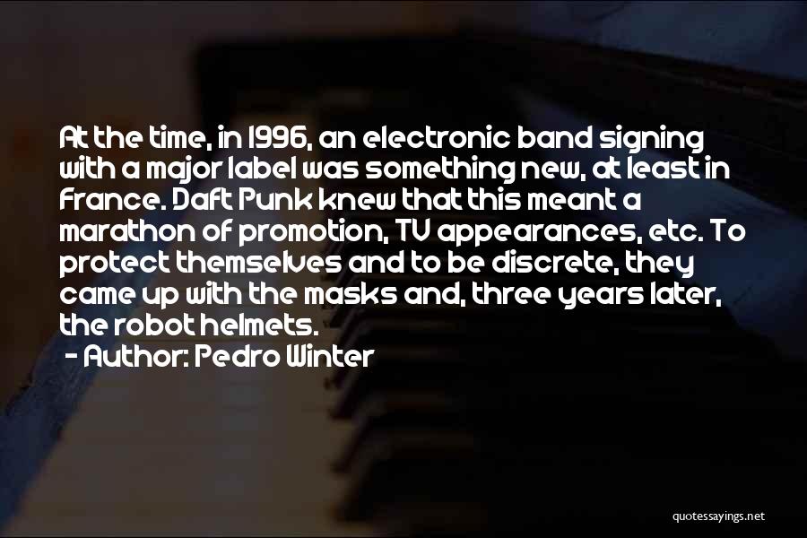 Best Daft Punk Quotes By Pedro Winter