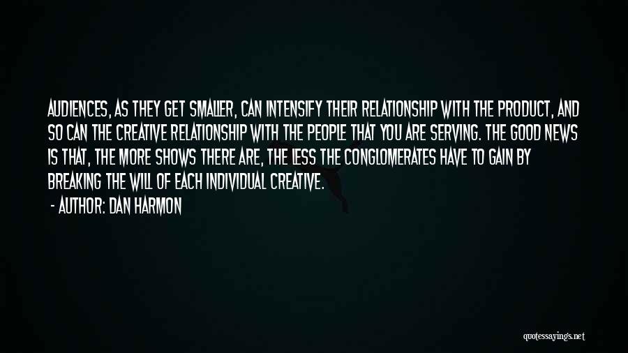 Best Dan Harmon Quotes By Dan Harmon
