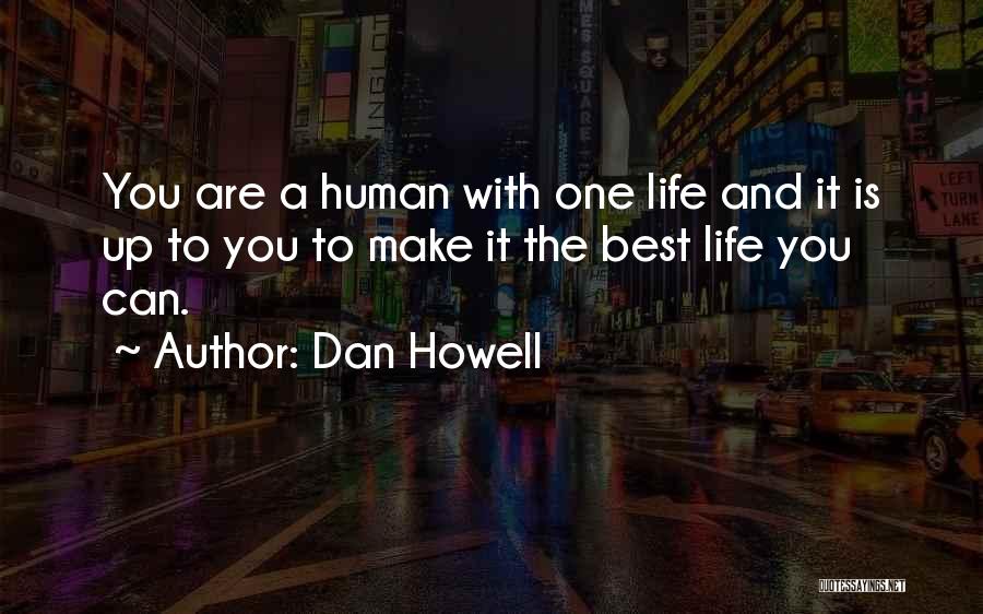 Best Dan Howell Quotes By Dan Howell