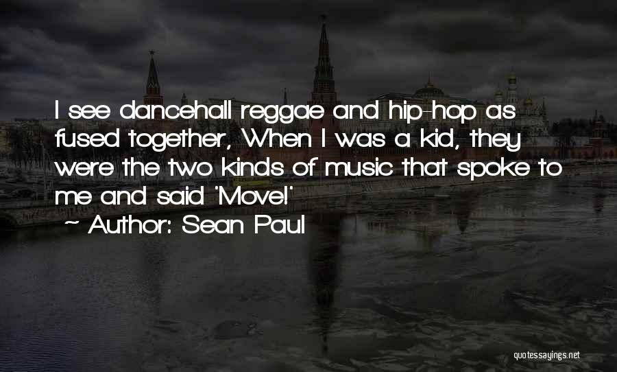 Best Dancehall Quotes By Sean Paul