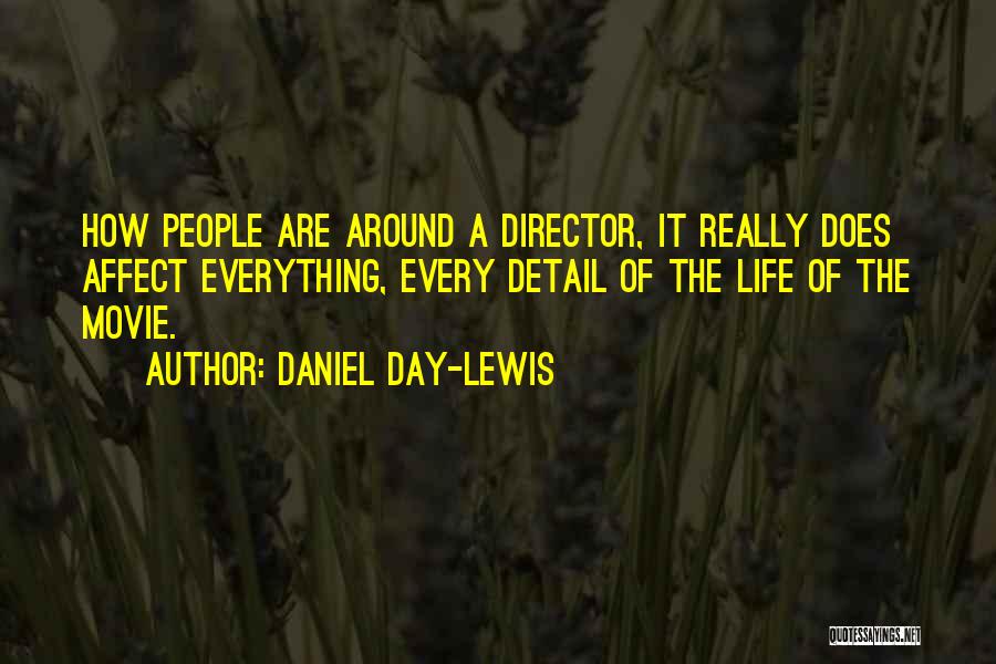 Best Daniel Day Lewis Movie Quotes By Daniel Day-Lewis