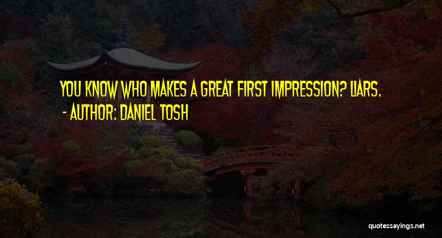 Best Daniel Tosh Quotes By Daniel Tosh