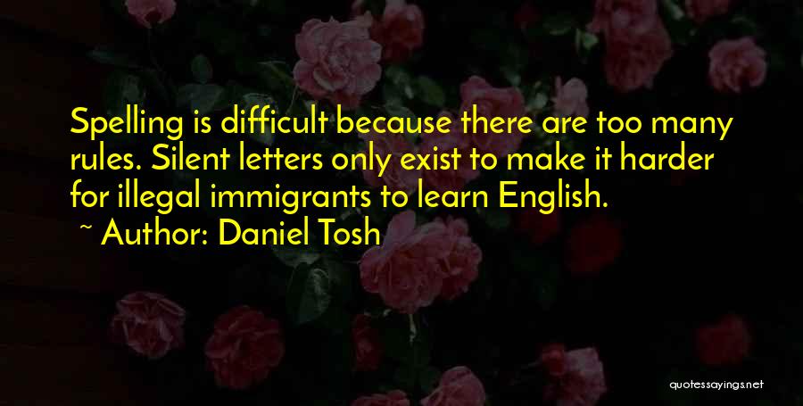 Best Daniel Tosh Quotes By Daniel Tosh