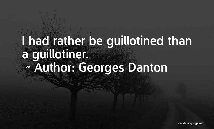 Best Danton Quotes By Georges Danton