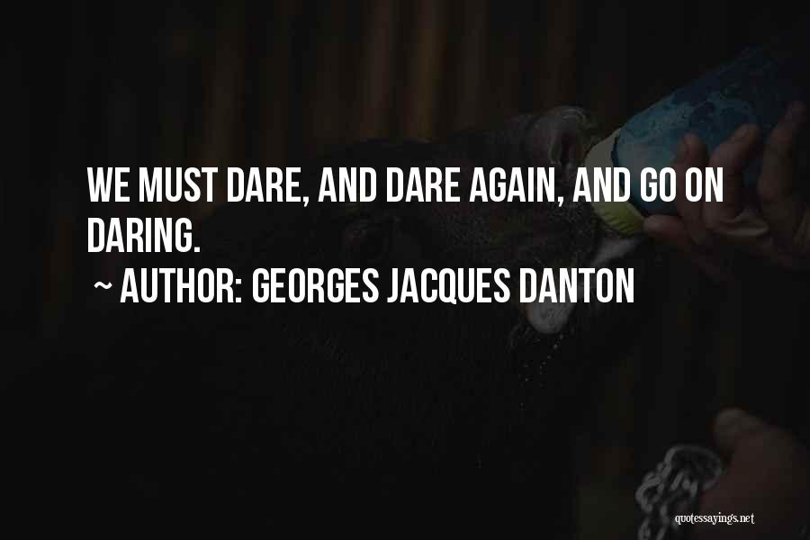 Best Danton Quotes By Georges Jacques Danton