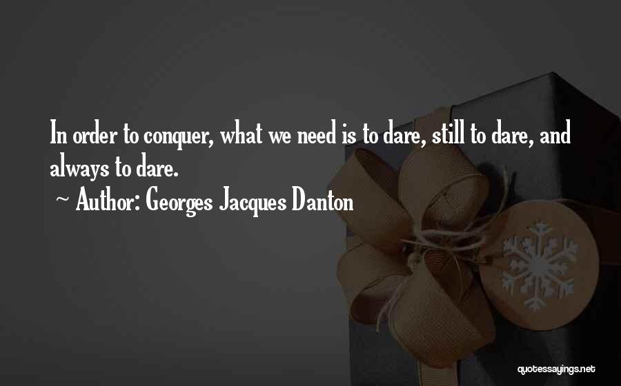 Best Danton Quotes By Georges Jacques Danton