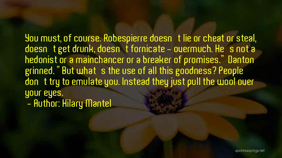 Best Danton Quotes By Hilary Mantel