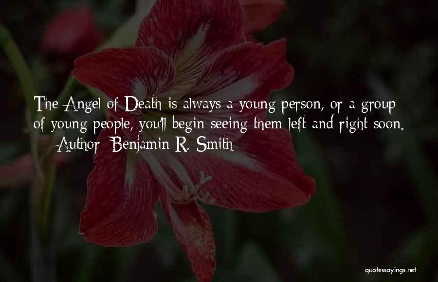 Best Dark Angel Quotes By Benjamin R. Smith