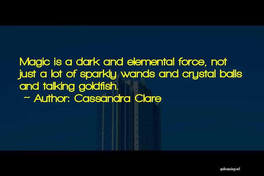 Best Dark Crystal Quotes By Cassandra Clare