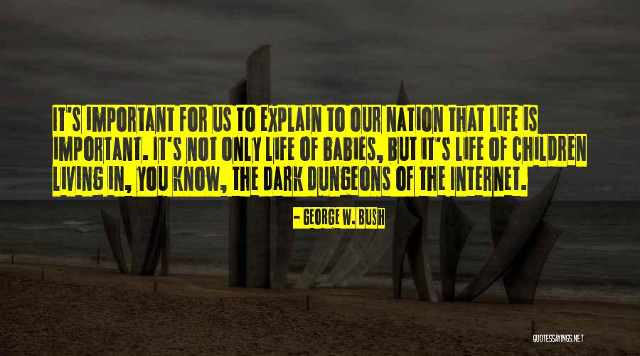 Best Dark Humor Quotes By George W. Bush