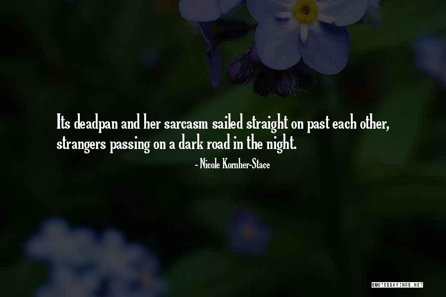 Best Dark Humour Quotes By Nicole Kornher-Stace Best Dark Humour Quotes By Nicole Kornher-Stace