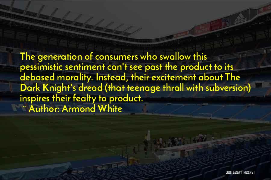Best Dark Knight Quotes By Armond White
