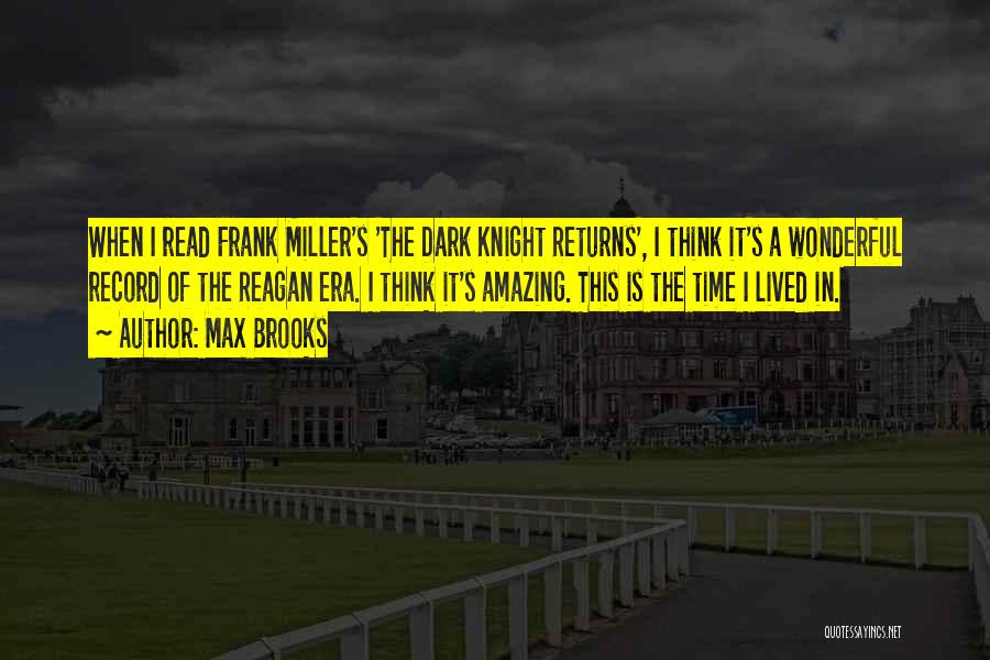 Best Dark Knight Quotes By Max Brooks