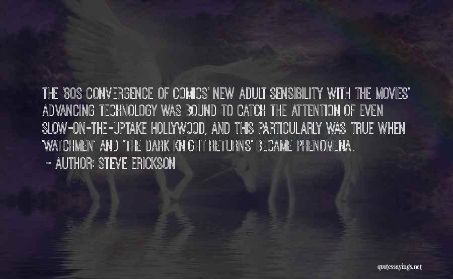 Best Dark Knight Quotes By Steve Erickson