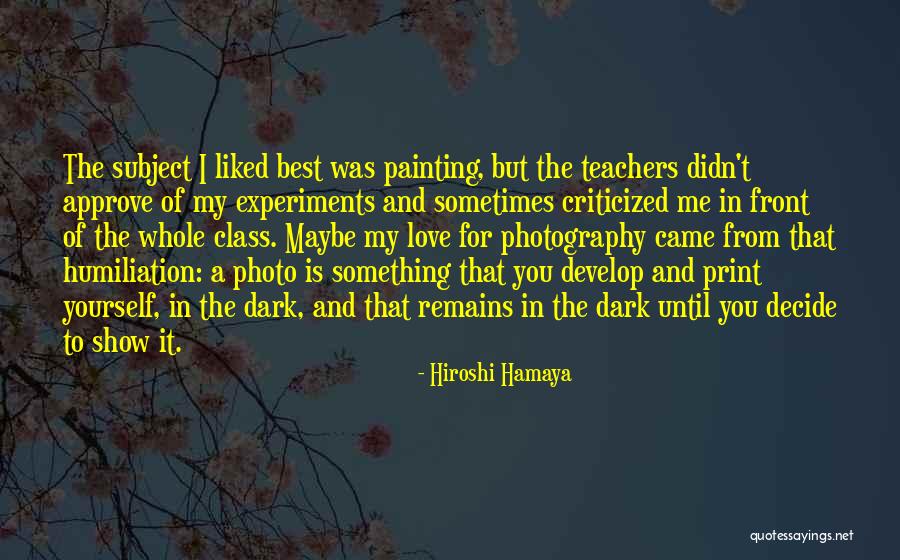 Best Dark Love Quotes By Hiroshi Hamaya Best Dark Love Quotes By Hiroshi Hamaya