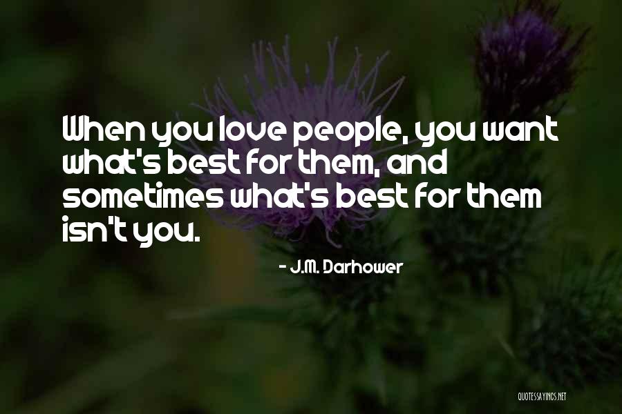 Best Dark Love Quotes By J.M. Darhower Best Dark Love Quotes By J.M. Darhower