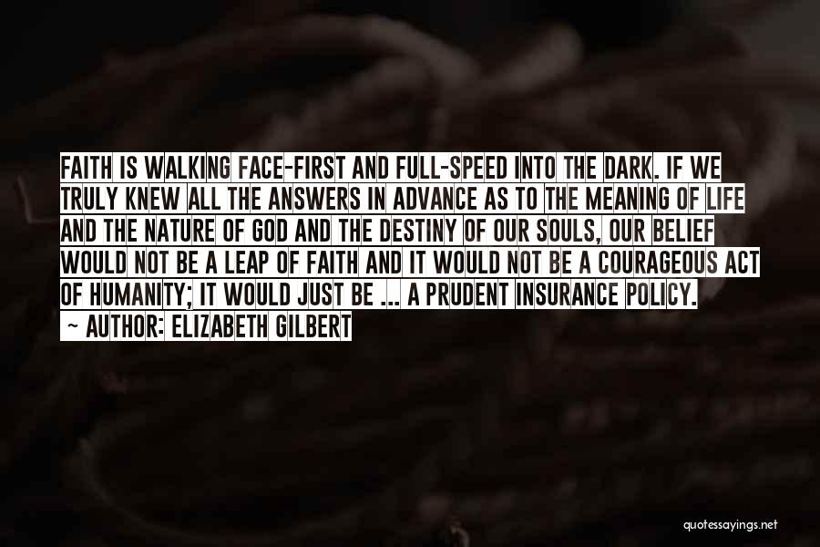 Best Dark Souls Quotes By Elizabeth Gilbert