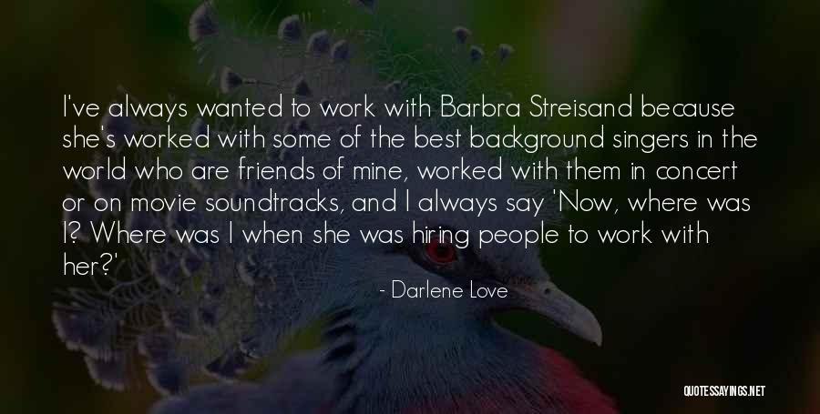 Best Darlene Quotes By Darlene Love