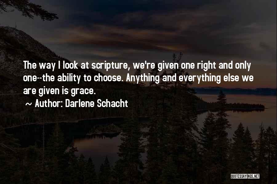 Best Darlene Quotes By Darlene Schacht