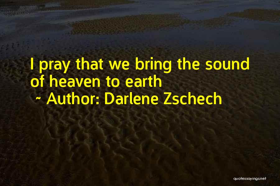 Best Darlene Quotes By Darlene Zschech