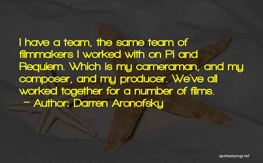 Best Darren Aronofsky Quotes By Darren Aronofsky