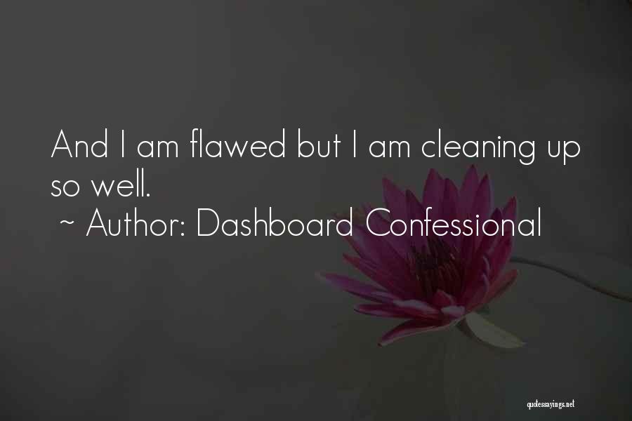 Best Dashboard Confessional Quotes By Dashboard Confessional