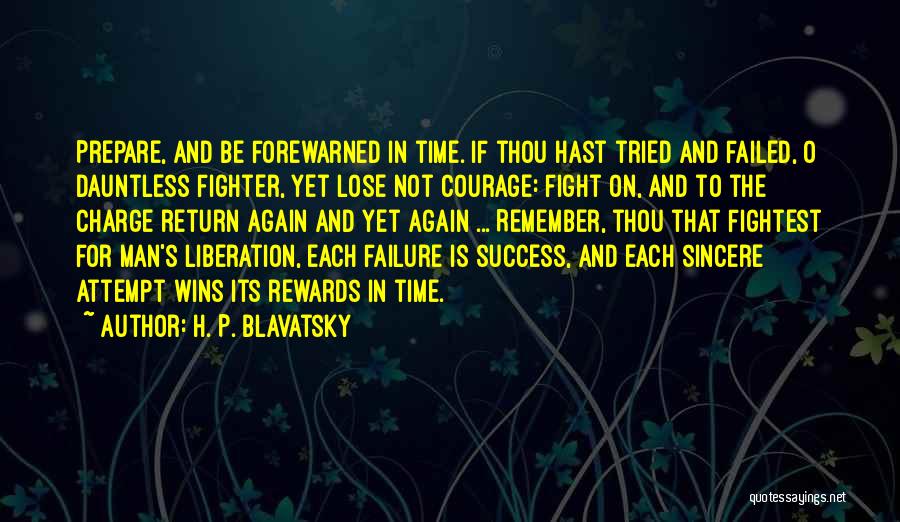 Best Dauntless Quotes By H. P. Blavatsky