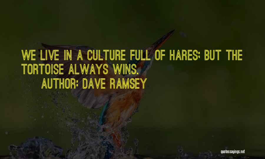 Best Dave Ramsey Quotes By Dave Ramsey