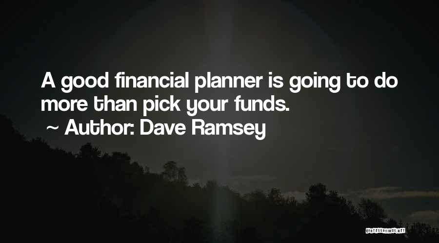 Best Dave Ramsey Quotes By Dave Ramsey