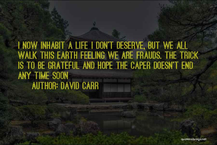 Best David Carr Quotes By David Carr