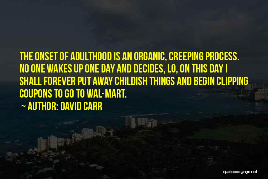 Best David Carr Quotes By David Carr