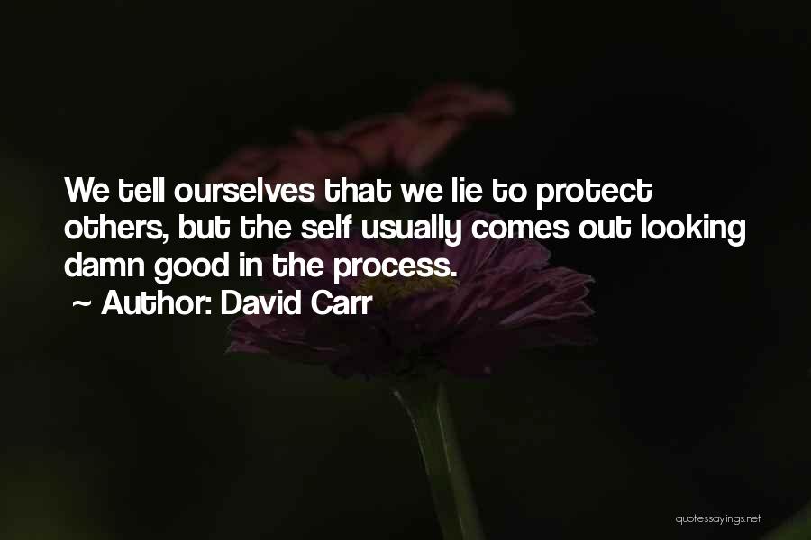 Best David Carr Quotes By David Carr