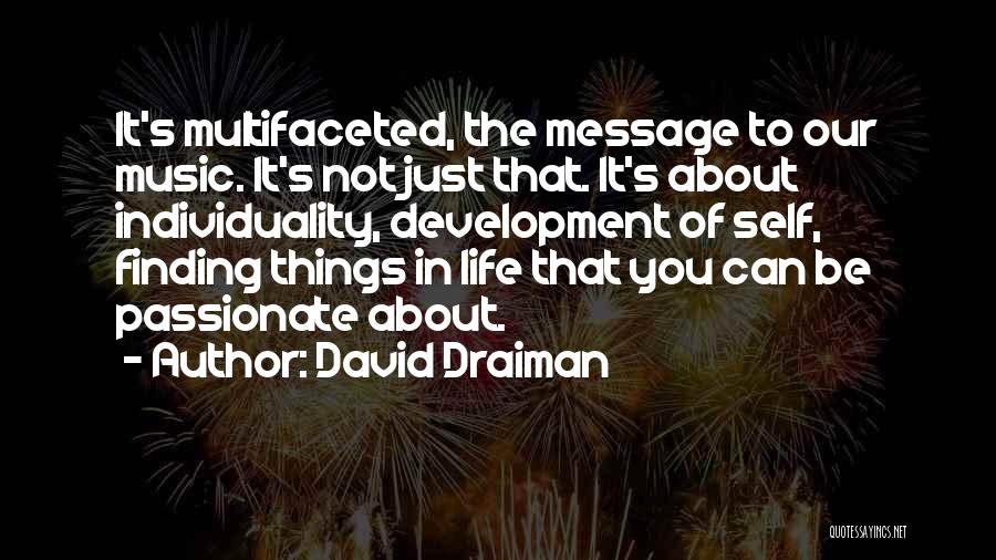 Best David Draiman Quotes By David Draiman